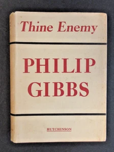 VINTAGE "Thine Enemy" by Philip Gibbs, Hutchinson and Co, Hardcover 1950 1st Ed. - Imagen 1 de 7