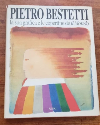 Pietro Bestetti la sua grafica e le copertine de il Mondo Rizzoli  SIGNED COPY - Image 1 of 4