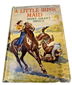 A Little Bush Maid. Bruce Mary Grant. Preloved Personalised Good Condition - Picture 1 of 9