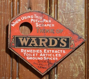 Letrero de metal pintado raspador de olla extractos de WARD'S REMEDIOS TIENDA GENERAL CIRCA 1930 - Imagen 1 de 14