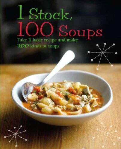 1 Stock 100 Soups - Paperback By Parragon Books - GOOD Foto 1 de 1