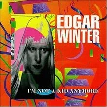 IM Not a Kid Anymore von Edgar Winter | CD | Zustand sehr gut - Bild 1 von 2