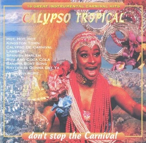Various - Calypso Tropical - Don't Stop The Carnival (CD) - Picture 1 of 5