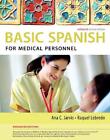 Spanisch für medizinisches Personal Enhanced Edition: Die spanische Basic-Serie von Raqu