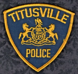 Titusville Pennsylvania Police Shoulder Patch - ( VINTAGE) Guarantee Authentic - Picture 1 of 2