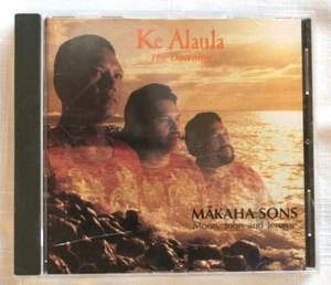 MAKAHA SONS Ke Alaula Die Morgendämmerung Hawaiianisch Hawaii Strand Insel Musik Audio CD - Bild 1 von 3