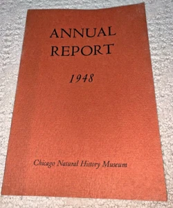 1948 CHICAGO NATURAL HISTORY MUSEUM ANNUAL REPORT - Picture 1 of 9