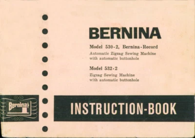 Bernina 530 - 2 532 - 2 Users Manual Instructions: Coil Bound 103 Pages - Image 1 of 2