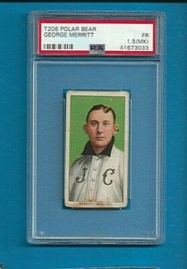 1909-11 T206 George Merritt Jersey City Polar Bear  🚀😳💥  PSA Graded 1.5 MK
