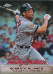 2019 Topps Chrome Update The Family Business #FBC3 Roberto Alomar Indians HOF