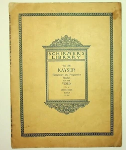 Schirmer's Library Vol. 306 Kayser Elementary and Progressive Studies for Violin - Picture 1 of 3