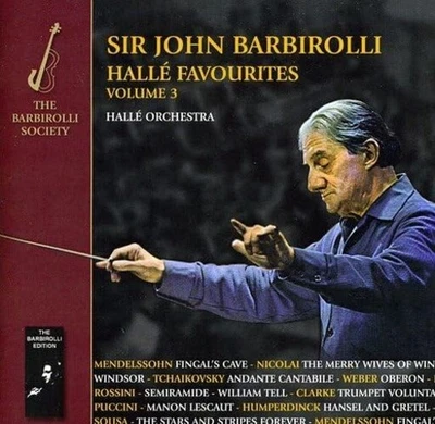John Barbirolli Sir John Barbirolli: Halle Favourites - Volume 3 (CD) Album - Image 1 of 2