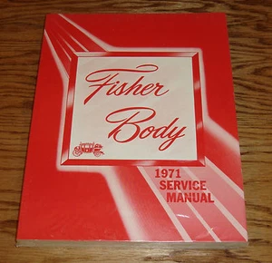 1971 GM Fisher Body Shop Service Manual 71 Buick Cadillac Chevrolet - Picture 1 of 1