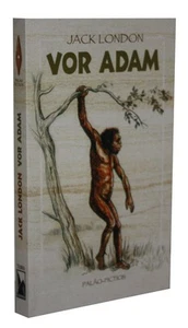 Jack London: VOR ADAM-Erzählungen aus der Vorzeit-Paläo-Fiction-neu - Picture 1 of 4