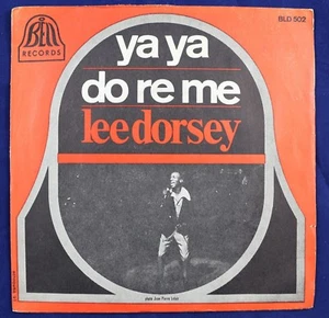Lee Dorsey – Ya Ya / Do Re Me 45T Bell Records – BLD 502 - Bild 1 von 2