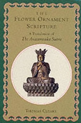 The Flower Ornament Scripture: A Translation of the Avatamsaka Sutra [Hardback] - Photo 1/2