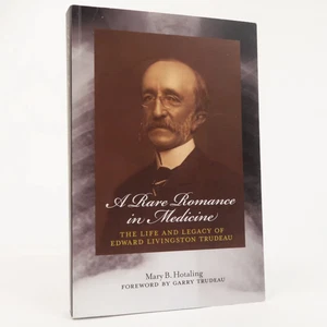 A Rare Romance in Medicine: The Life and Legacy of Edward... by Mary Hotaling - Imagen 1 de 2
