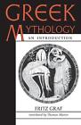 Greek Mythology: An Introduction By Fritz Graf (English) Paperback Book