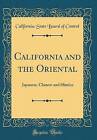 California And The Oriental Japanese, Chinese And