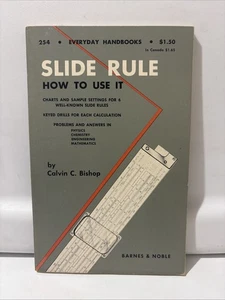 Slide Rule How to Use It by Calvin C Bishop Paperback Barnes Noble - Picture 1 of 5