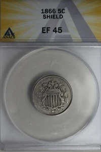 1866 .05 ANACS  EF 45  SHIELD Shield Nickel, First ?Nickels? First Nickels - Picture 1 of 2