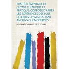 Traite Elementaire De Chymie Theorique Et Pratique: Com - Paperback New Not Avai