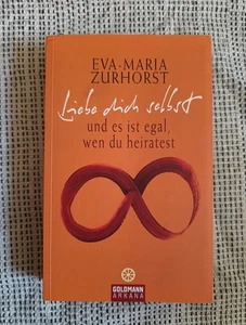 Liebe dich selbst und es ist egal wen du heiratest, Eva Maria Zurhorst - Bild 1 von 4