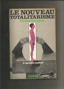 Le Nouveau totalitarisme - Huntford Roland - Foto 1 di 1