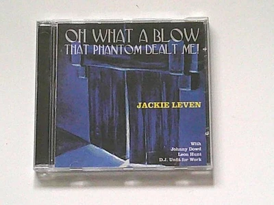 JACKIE LEVEN: OH WHAT A BLOW THAT PHANTOM DEALT ME! - CD - - Bild 1 von 3
