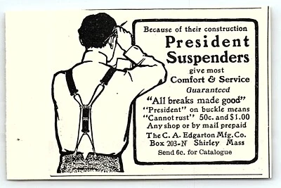 c1900 PRESIDENT SUSPENDERS C A EDGARTON MFG CO VINTAGE PRINT ADVERTISEMENT Z7202 - Image 1 of 2