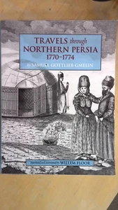 Travels Through Northern Persia, 1770-1774 by Samuel Gottlieb Gmelin (2007,... - Imagen 1 de 9