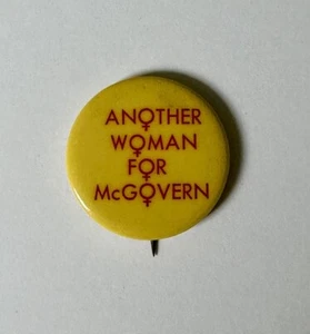 Otra mujer para MCGOVERN 1972 PINBACK - Imagen 1 de 2