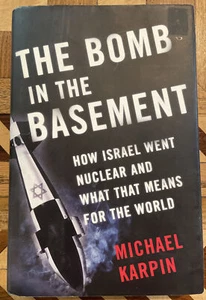 The Bomb In The Basement By Michael Karpin Signed Hardcover Israel Book 16192 - Imagen 1 de 4