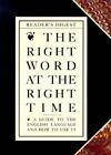 The Right Word At The Right Time: A Gu..., Robert Ilson