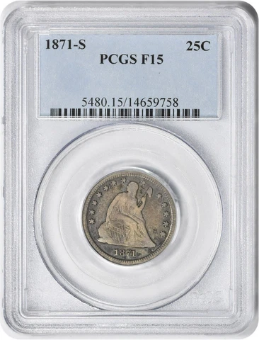 1871-S Liberty Seated Silver Quarter F15 PCGS Cover