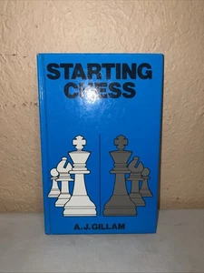 Starting Chess (Discovering Chess) by A.J. Gillam - Limited Edition - Brand New - Picture 1 of 19