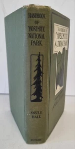 Ansell F Hall ~ Handbook of Yosemite National Park ~ HC VG (1921 1st ed) SIGNED - Picture 1 of 14