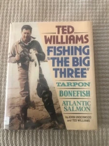 Ted Williams Fishing The Big Three von John Underwood 1982 Exlibris gut gelesen - Bild 1 von 6