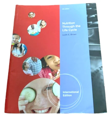 Nutrition Through the Life Cycle International Edition - 4th Ed. - Judith Brown - Image 1 of 4