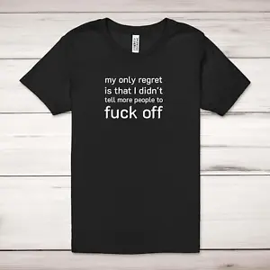 My Only Regret Adult T-Shirt - Picture 1 of 13