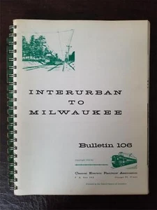 Interurban to Milwaukee CERA Bulletin 106 - Imagen 1 de 3