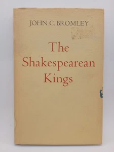 John C. Bromley THE SHAKESPEAREAN KINGS 1. Auflage Erstdruck - Bild 1 von 1