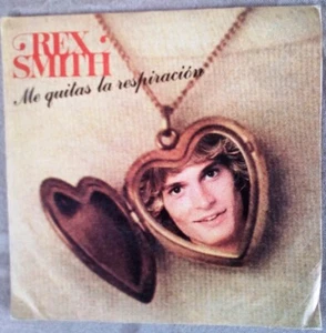 Rex Smith – Me Quitas La Respiración vinilo single 7" - Imagen 1 de 1