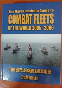 Naval Institute Guide to Combat Fleets of the World 2005-2006, Wertheim, HCover - Picture 1 of 7