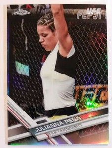 2017 Topps UFC Julianna Pena 1st Topps Chrome RC Debut Silver Refractor SP Card