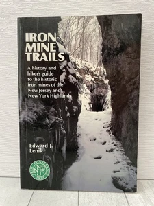 Iron Mine Trails History & Hiker's Guide Historic New Jersey & NY maps 1996 pbk - Picture 1 of 6
