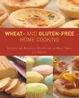 Wheat-and Gluten-free Home Cooking: Delicious and ... by Workman, Lola Paperback