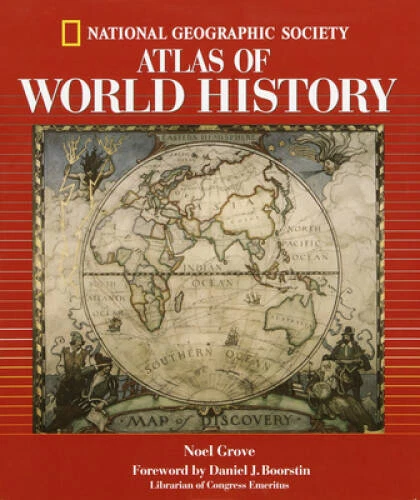 National Geographic Atlas Of World History - Hardcover By Grove, Noel - GOOD - Image 1 of 1