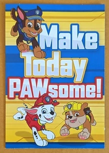 "Make Today Pawsome" Happy Birthday Greeting Card. PAW PATROL (+ Envelope 5x7") - Picture 1 of 4