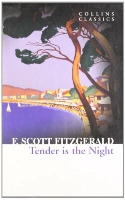 Tender is the Night (Collins Classics) by Fitzgerald, F. Scott Book The Fast - Image 1 of 2